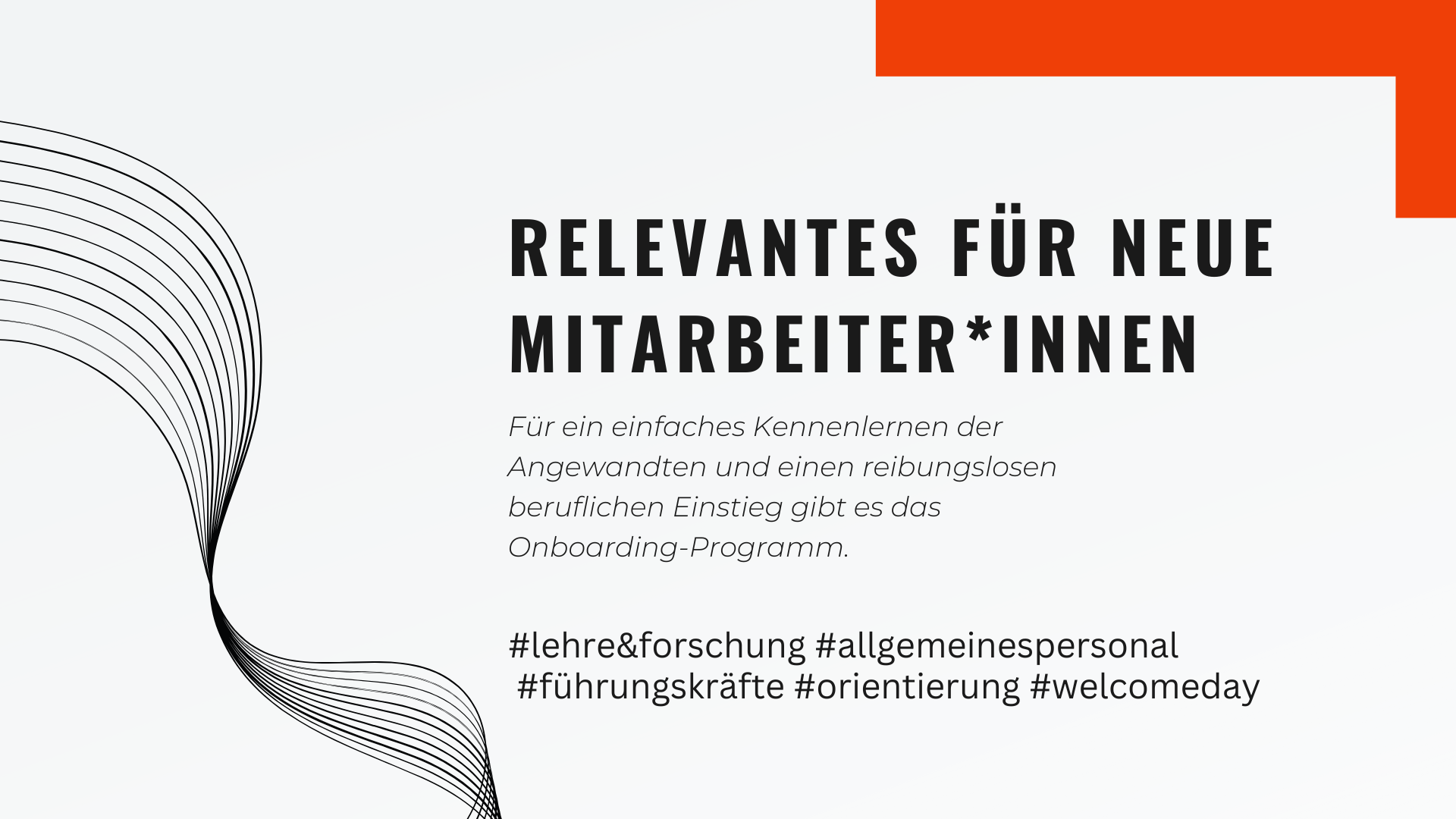 Relevantes für Neue Mitarbeiter*innen, Für ein einfaches Kennenlernen der Angewandten und einen reibungslosen beruflichen Einstieg gibt es das Onboarding-Programm. #lehre&forschung #allgemeinespersonal #führungskräfte #orientierung #welcomeday